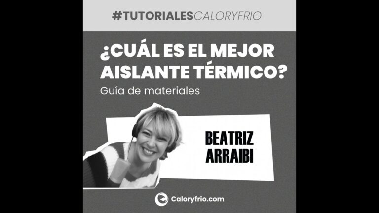 Guía para Elegir el Mejor Aislamiento Térmico y Mejorar la Eficiencia Energética